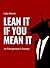 LEAN IT IF YOU MEAN IT - An Entrepreneur's Journey!