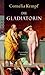Die Gladiatorin