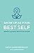 Show Up as Your Best Self by Cathy Quartner Bailey Show Up as Your Best Self by Cathy Quartner Bailey