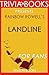 Rainbow Rowell's Landline - For Fans (Trivia-On-Books)