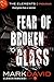 Fear Of Broken Glass: The Elements: Prologue