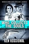 WHO COLLECTS THE SOULS: Marsha & Danny Jones Thrillers - Season 2