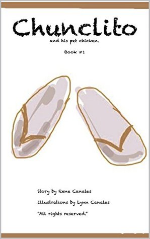 Chunclito and his pet chicken. (Kindle Edition)