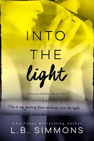 Into the Light (Chosen Paths, #1)