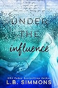 Under the Influence (Chosen Paths, #2)