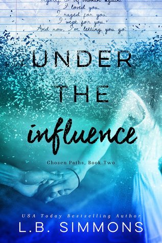 Under the Influence (Chosen Paths, #2)