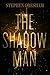 The Shadow Man