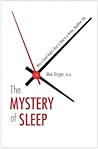 The Mystery of Sleep by Meir H. Kryger