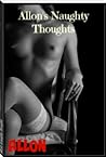 Allon's Naughty Thoughts by Allon ^ ^