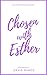 Chosen with Esther: 20 Devo...
