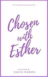 Chosen with Esthe...