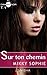 Sur ton chemin - tome 1 (French Edition)