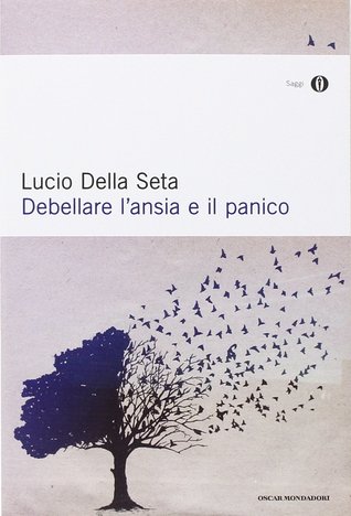 Debellare l'ansia e il panico