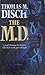 The M.D. by Thomas M. Disch