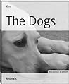 The Dogs by Kim