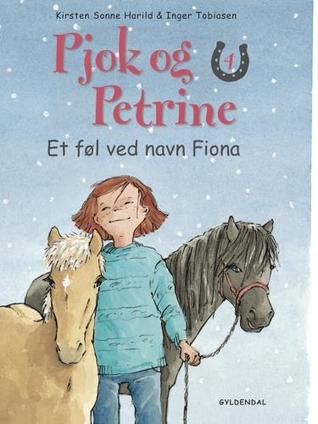 Et føl ved navn Fiona (Pjok og petrine #4)