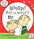 Whoops! But it wasn't Me (Charlie and Lola)