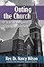 Outing the Church by Nancy Wilson
