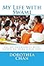 My Life with Swami: All my Experiences with Sathya Sai Baba since 1988!