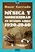 MUSICA Y MODERNIDAD EN BUENOS AIRES - 1920-1940 (Spanish Edition)