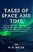 Tales of Space and Time (Annotated)