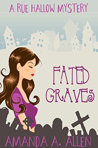Fated Graves (Rue Hallow Mysteries #6)