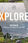 XPLORE: Discover God's Word, God's World, and God's Work