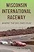 Wisconsin International Raceway: Where the Big Ones Run!