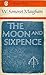 The Moon and Sixpence