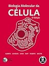 Biologia Molecular da Célula by Bruce Alberts