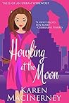 Howling at the Moon by Karen MacInerney