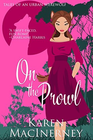On the Prowl (Tales of an Urban Werewolf, #2)