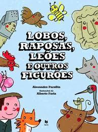 Lobos, Raposas, Leões e Outros Figurões (Paperback)