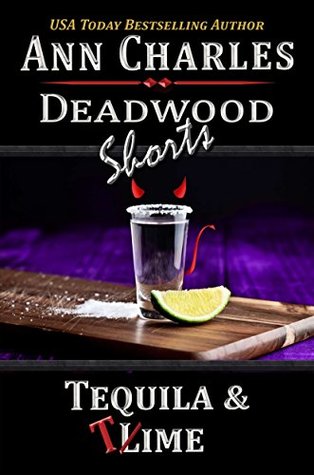 Tequila & Time (Deadwood, #8.5)
