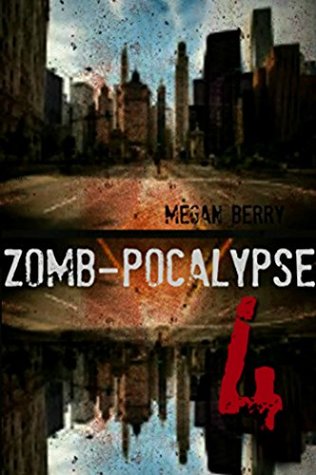 Zomb-Pocalypse 4 (Kindle Edition)