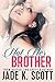 Not Her Brother: A Taboo Romance (Sibling Fantasies Book 1)