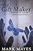 The Gift Maker