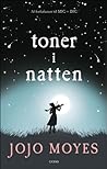 Toner i natten by Jojo Moyes