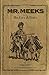 Mr. Meeks by David Larson Mr. Meeks by David Larson