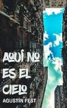 Aquí no es el cielo