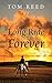 The Long Ride to Forever by Tom Reed
