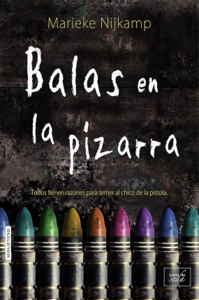 Portada de Balas en la pizarra, de Marieke Nijkamp