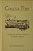 Coastal Fort: A History of Fort Sullivan, Eastport, Maine
