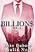 BILLION$: Beau, riche, charismatique, inaccessible... Vol. 2: (Roman Érotique, Milliardaire, Première Fois, Soumission, Alpha Male, BDSM) (French Edition)