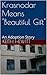 Krasnodar Means "Beautiful Gift": An Adoption Story