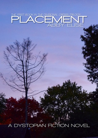 Placement (The Divisional Order, #1)