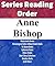 List Series: Anne Bishop: Series Reading Order: Black Jewels Books, Tir Alainn Books, Ephemera Books, Others Books, Short Story Collections, Omnibus Books & all Others by Anne Bishop