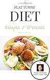Flat Tummi Diet: Recipes & Exercises