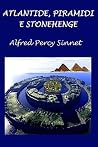 Atlantide, Piramidi e Stonehenge (Italian Edition) Atlantide, Piramidi e Stonehenge (Italian Edition)