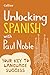 Unlocking Spanish with Paul Noble: Your key to language success